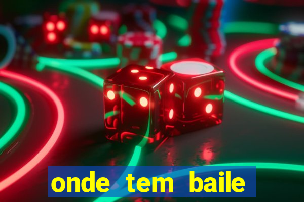 onde tem baile hoje em joinville